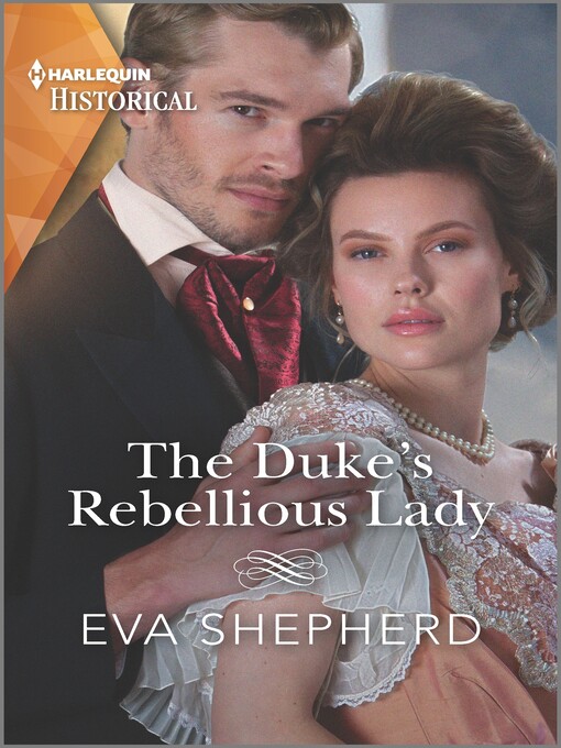 Title details for The Duke's Rebellious Lady by Eva Shepherd - Available